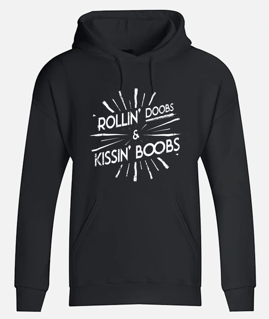 Rollin' Doobs & Kissin' Boobs Hoodies