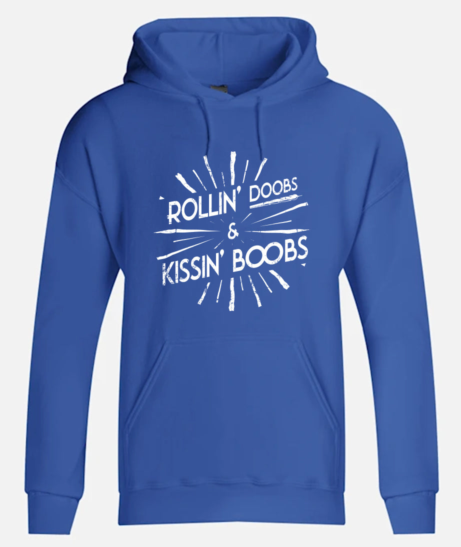 Rollin' Doobs & Kissin' Boobs Hoodies