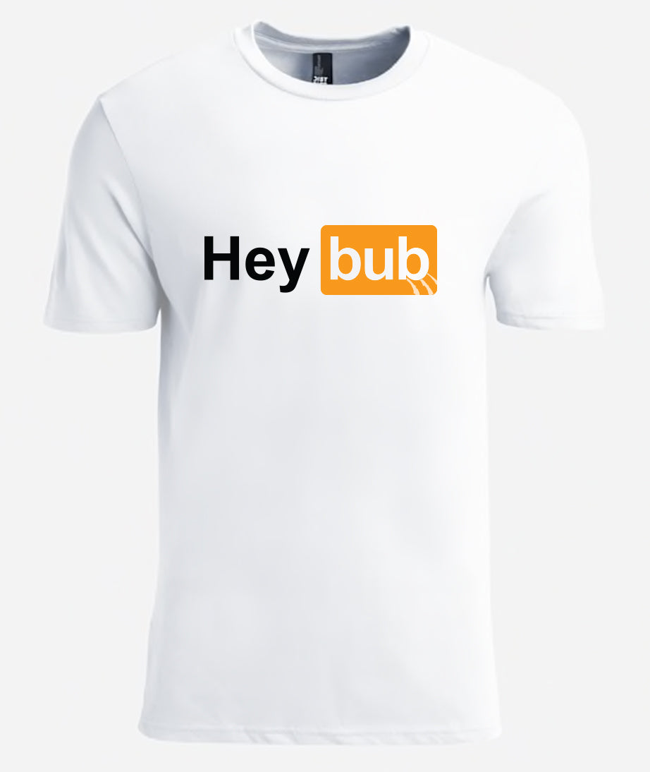 Hey Bub T-Shirt