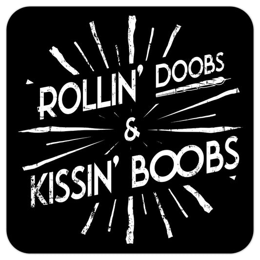 Rollin' Doobs & Kissin' Boobs Coasters