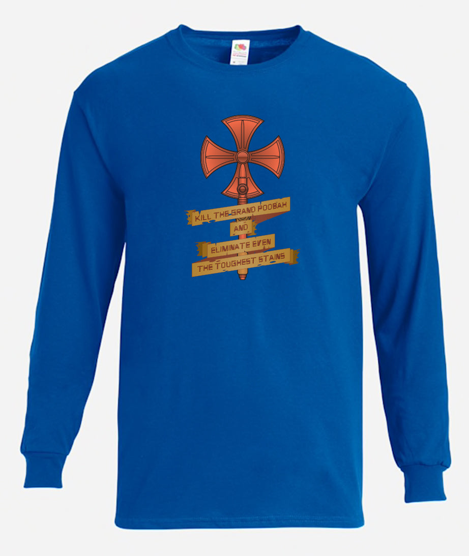 Kill the Grand Poobah Long Sleeve T-Shirt