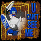 U Can't See Me Long Sleeve T-Shirt