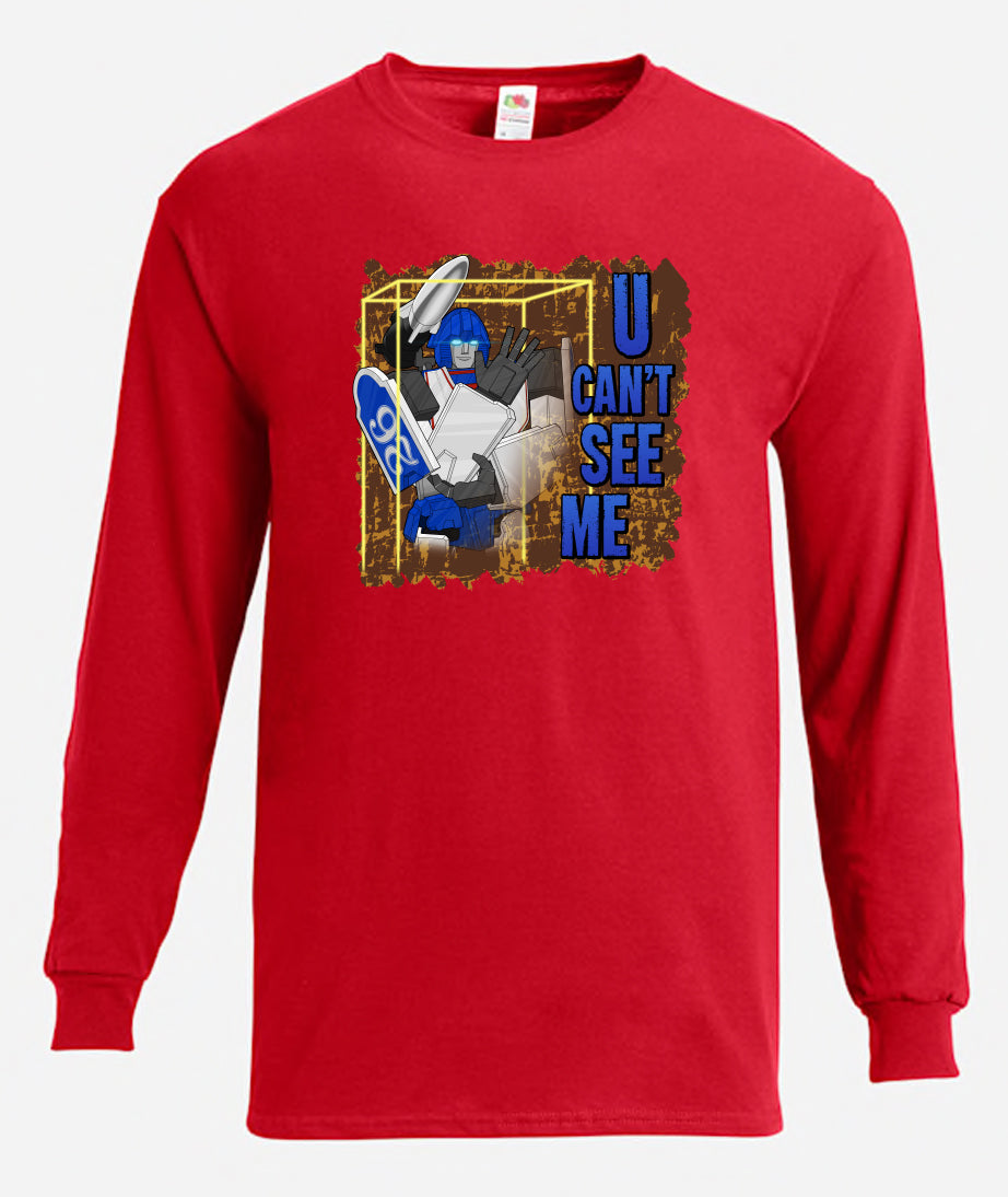 U Can't See Me Long Sleeve T-Shirt