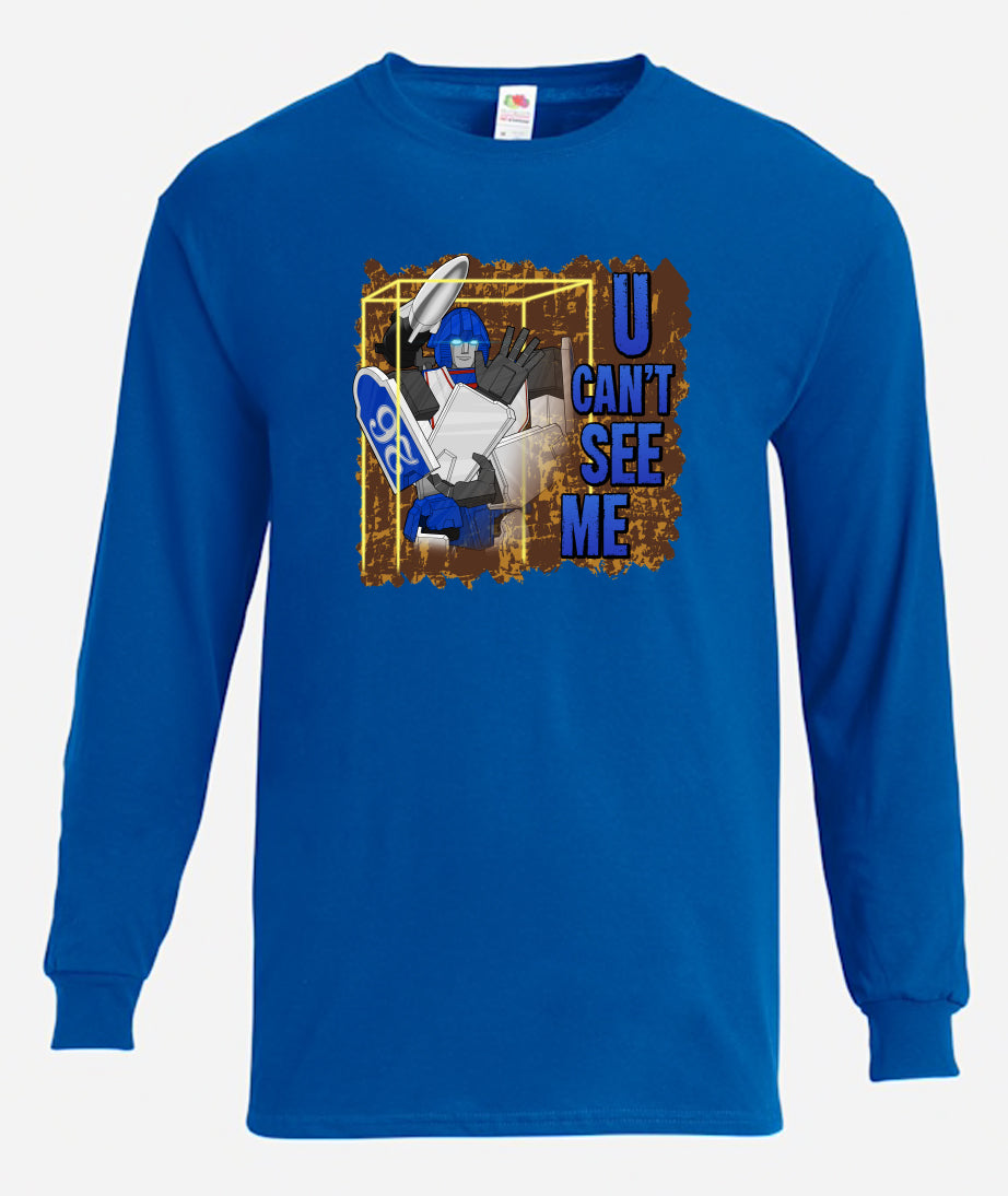 U Can't See Me Long Sleeve T-Shirt